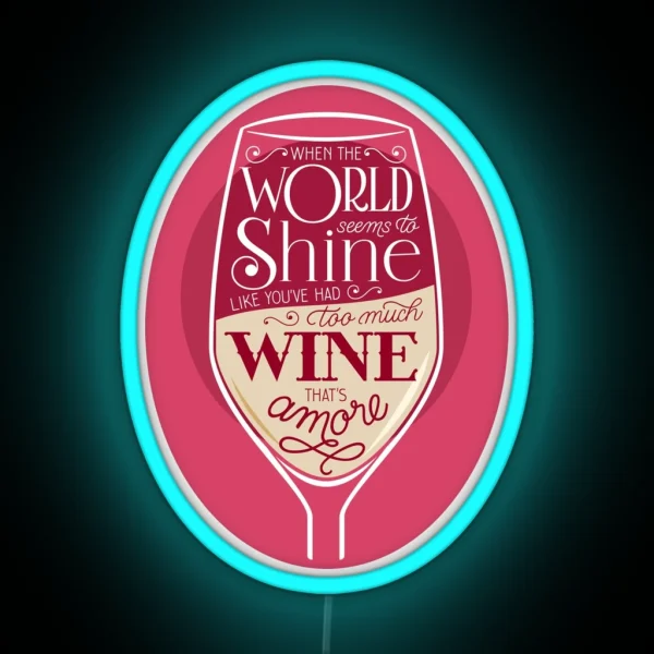 That S Amore White Wine RGB Neon Sign