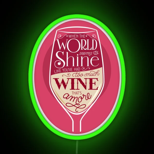 That S Amore White Wine RGB Neon Sign