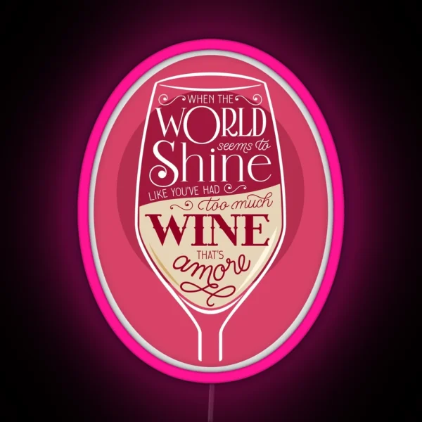 That S Amore White Wine RGB Neon Sign