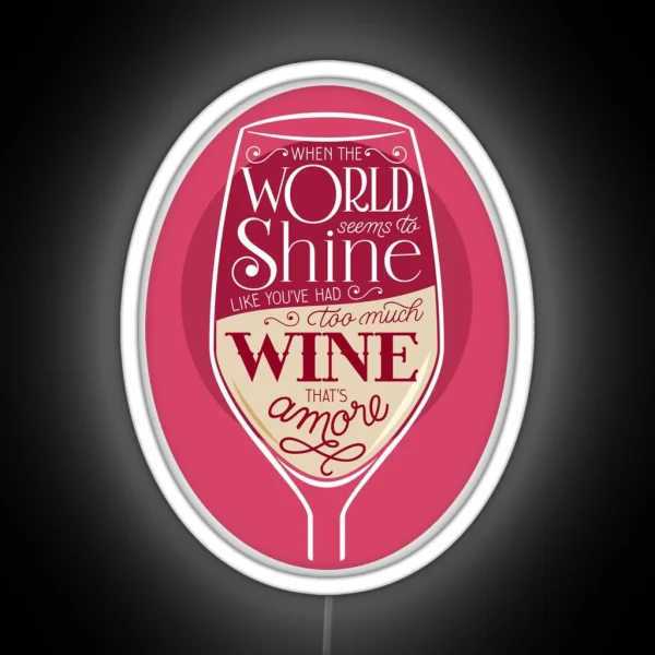 That S Amore White Wine RGB Neon Sign