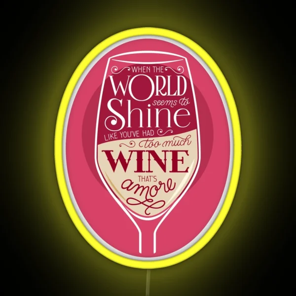 That S Amore White Wine RGB Neon Sign