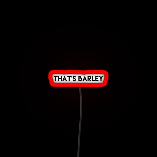 That S Barley RGB Neon Sign