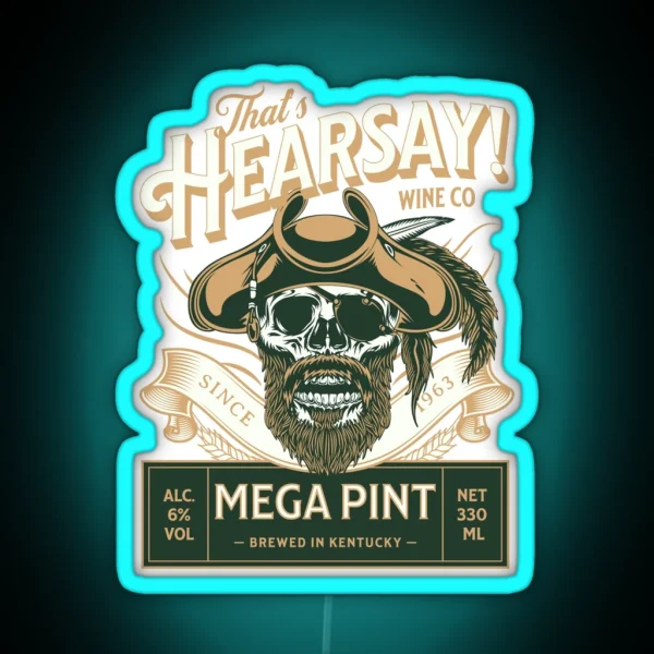That S Hearsay Mega Pint Johnny Hearsay RGB Neon Sign