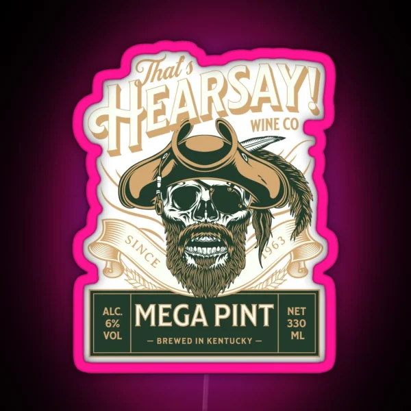That S Hearsay Mega Pint Johnny Hearsay RGB Neon Sign