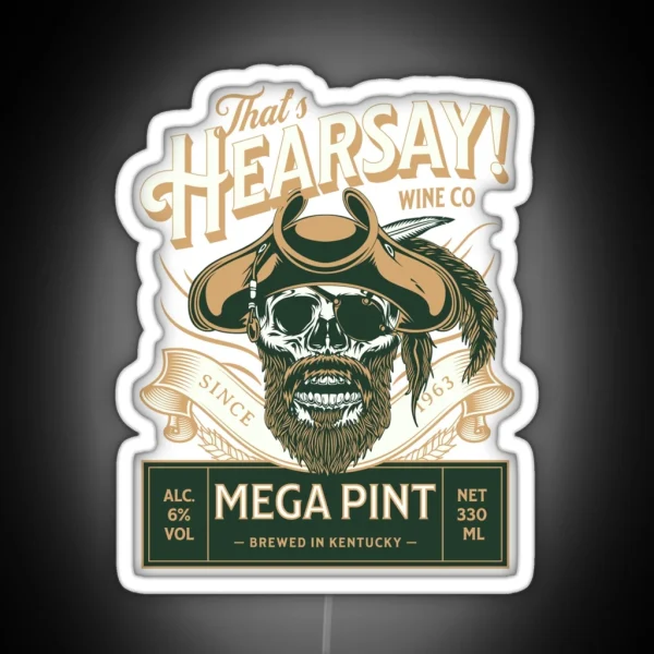 That S Hearsay Mega Pint Johnny Hearsay RGB Neon Sign
