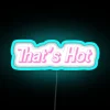 Vibrant That's Hot neon LED sign decor with color options.