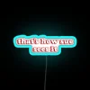 Personalized Neon Sign Quote 'That's How Sue Sees It'