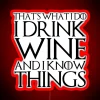 Neon sign boasting witty wine-loving wisdom and humorous personal credo.
