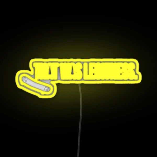 That Was Legitness RGB Neon Sign