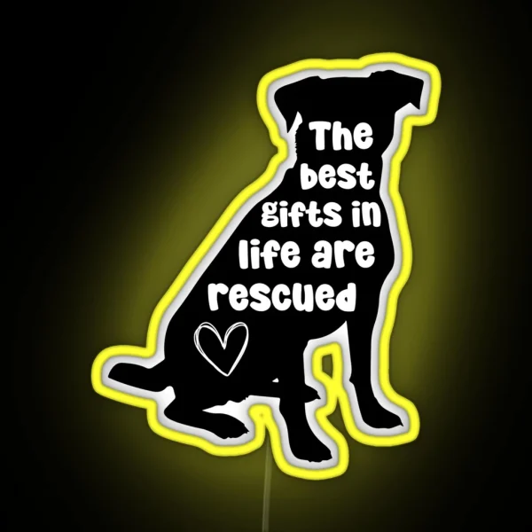 The Best Gifts In Life Are Rescued RGB Neon Sign