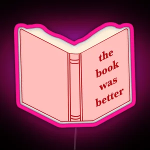 The Book Was Better RGB Neon Sign