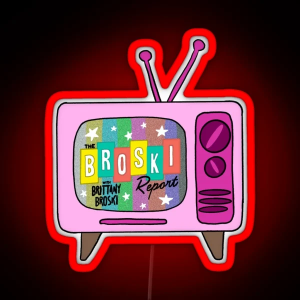 The Broski Report With Brittany Broski RGB Neon Sign