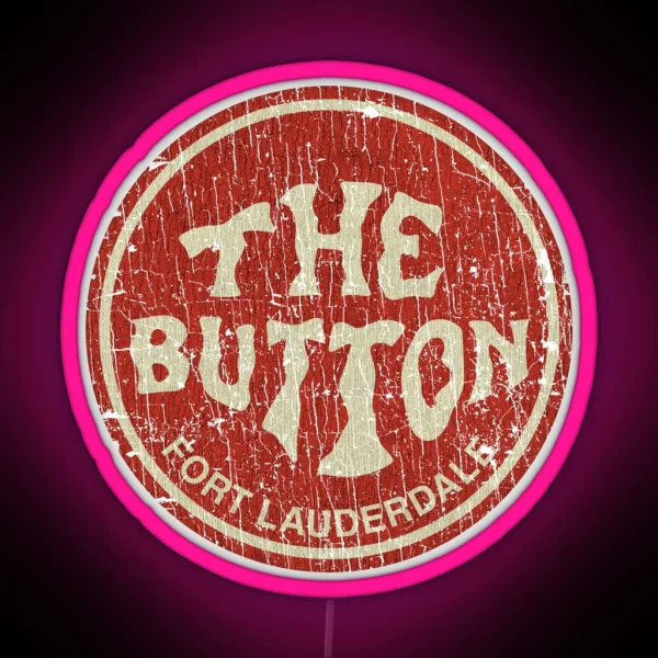 The Button Fort Lauderdale 1970 RGB Neon Sign
