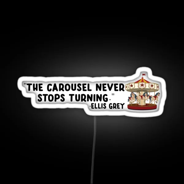 The Carousel Never Stops Turning RGB Neon Sign