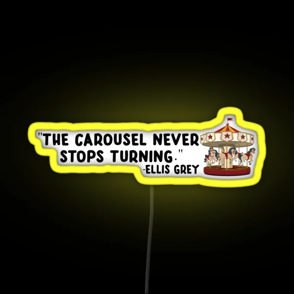 The Carousel Never Stops Turning RGB Neon Sign