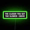 Neon Sign for Drivers with Attitude and Humor Decorations Online