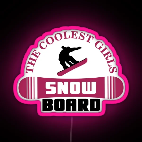 The Coolest Girls Snowboard RGB Neon Sign