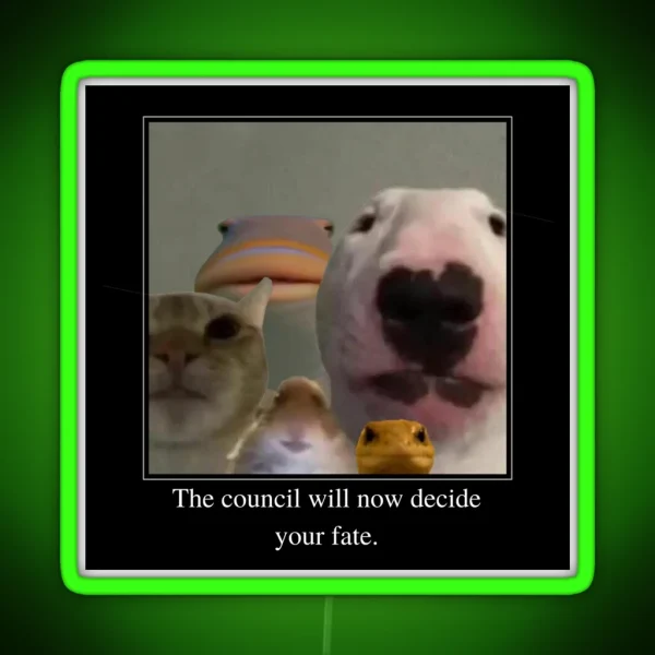 The Council Will Now Decide Your Fate RGB Neon Sign