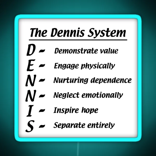 The Dennis System RGB Neon Sign