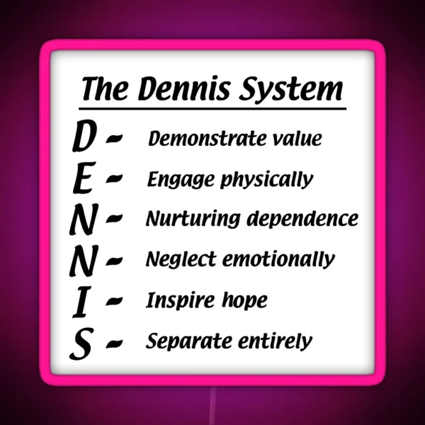 The Dennis System RGB Neon Sign