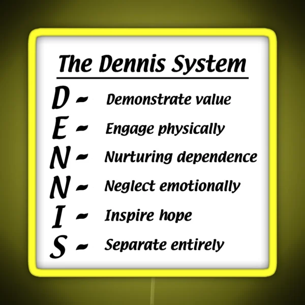 The Dennis System RGB Neon Sign