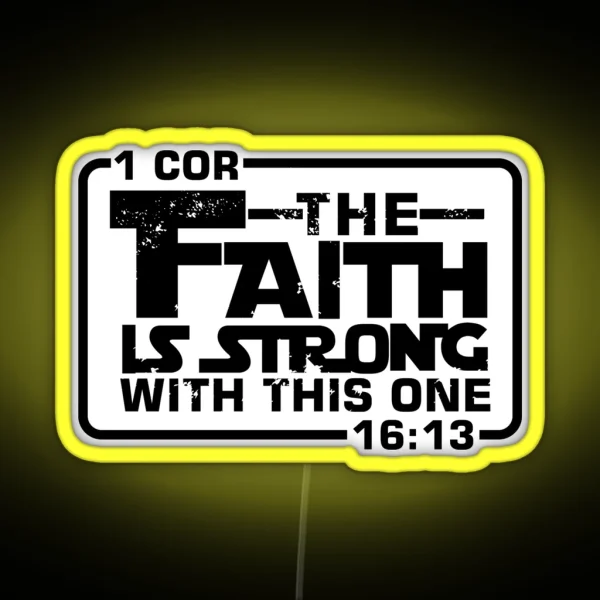 The Faith Is Strong With This One Christian RGB Neon Sign