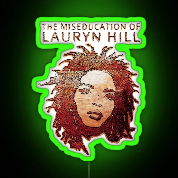 The Famous Lauryn Hill RGB Neon Sign