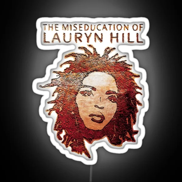 The Famous Lauryn Hill RGB Neon Sign
