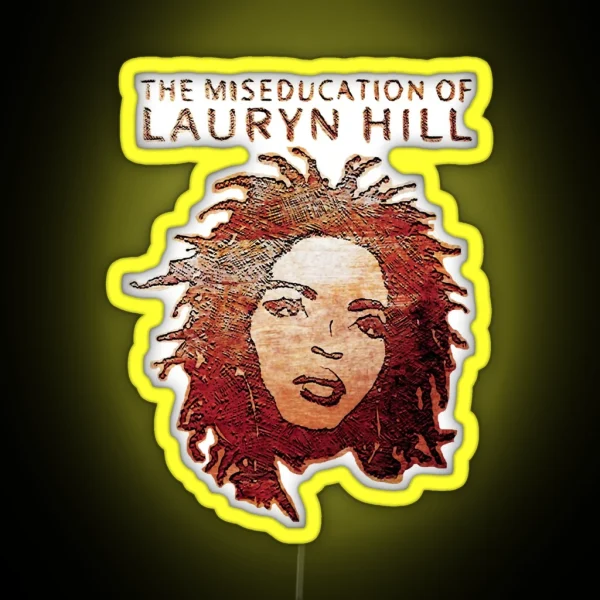 The Famous Lauryn Hill RGB Neon Sign