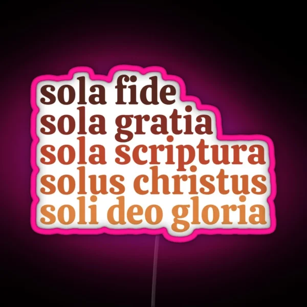 The Five Solas RGB Neon Sign