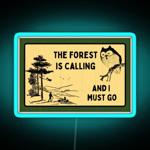 The Forest Is Calling RGB Neon Sign