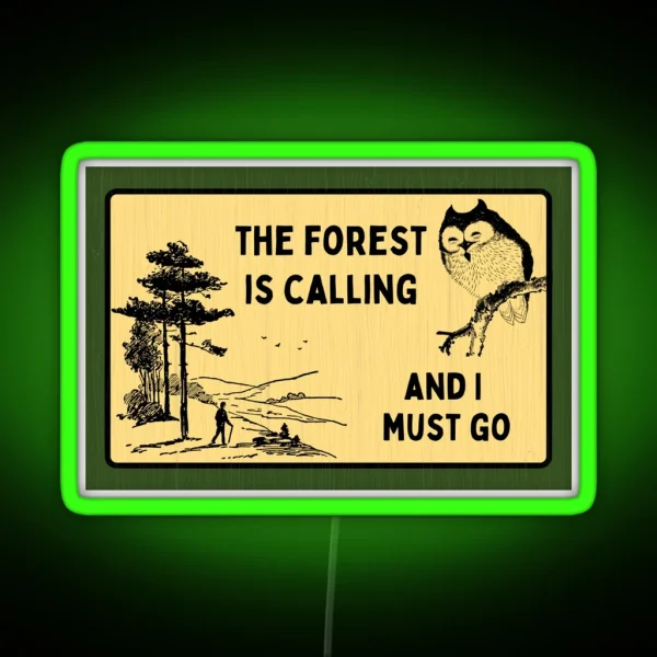 The Forest Is Calling RGB Neon Sign