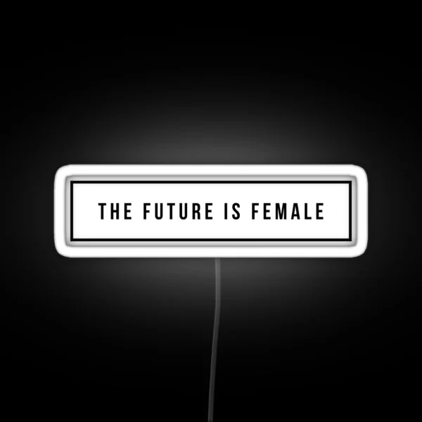 The Future Is Female RGB Neon Sign