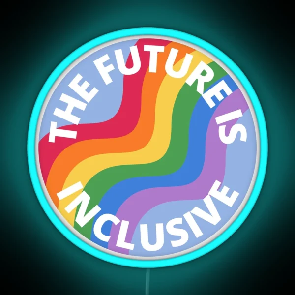The Future Is Inclusive Pride Rainbow Blue RGB Neon Sign