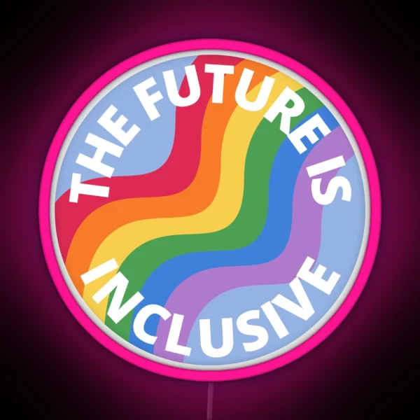 The Future Is Inclusive Pride Rainbow Blue RGB Neon Sign