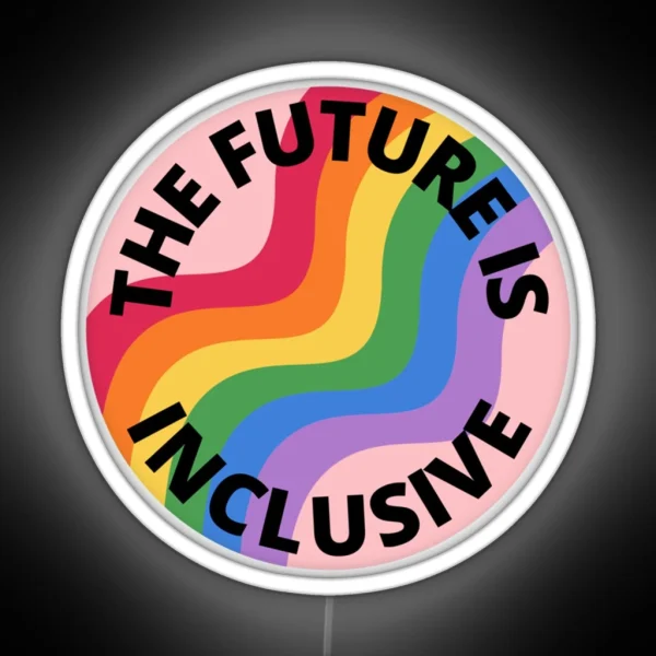 The Future Is Inclusive Pride Rainbow Pink RGB Neon Sign