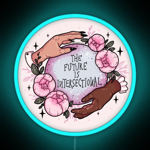 The Future Is Intersectional RGB Neon Sign