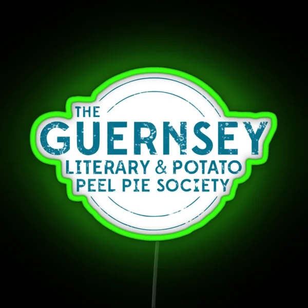 The Guernsey Literary And Potato Peel Pie Society RGB Neon Sign