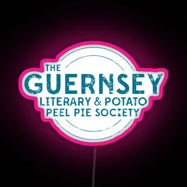 The Guernsey Literary And Potato Peel Pie Society RGB Neon Sign