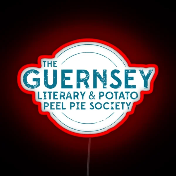 The Guernsey Literary And Potato Peel Pie Society RGB Neon Sign