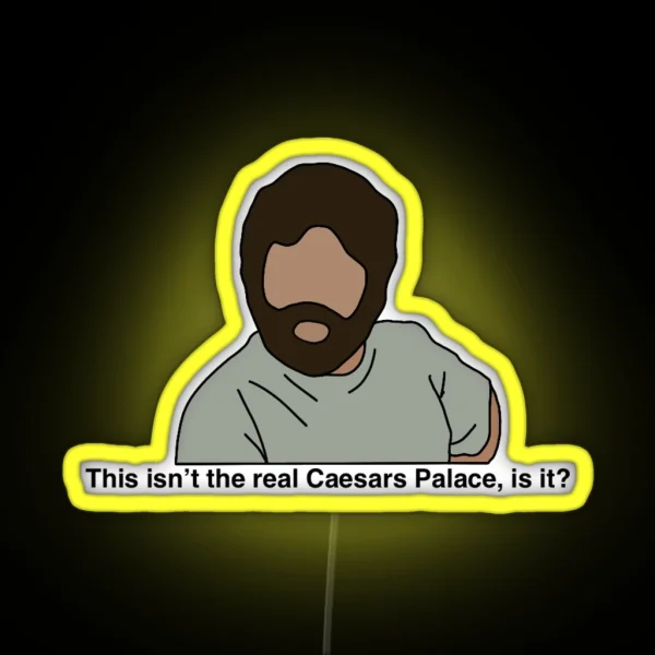 The Hangover Alan Caesar S Palace RGB Neon Sign