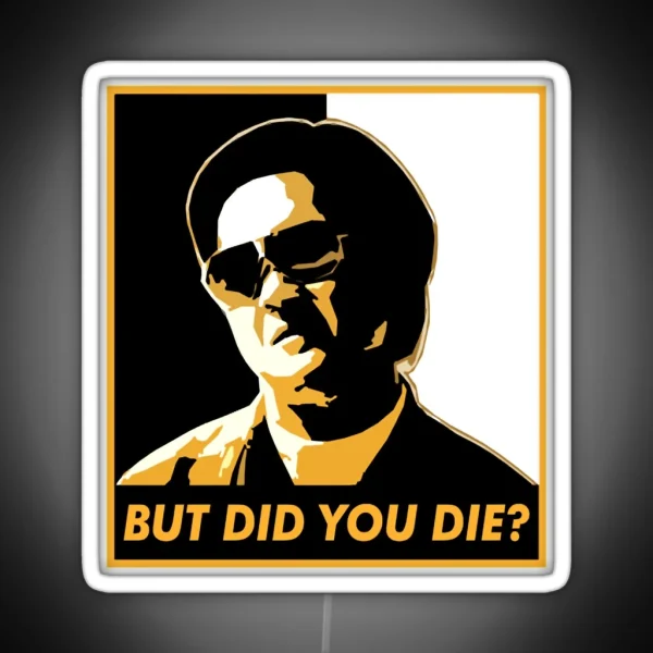 The Hangover But Did You Die Watched The Movie One Day RGB Neon Sign