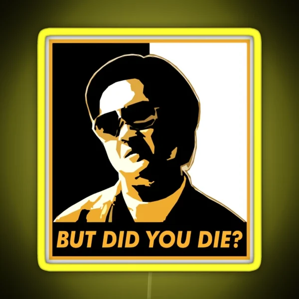 The Hangover But Did You Die Watched The Movie One Day RGB Neon Sign
