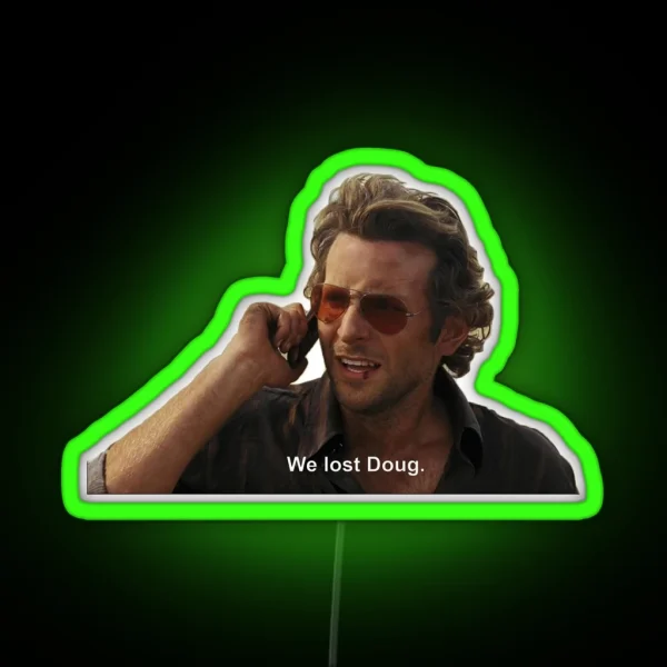 The Hangover We Lost Doug RGB Neon Sign