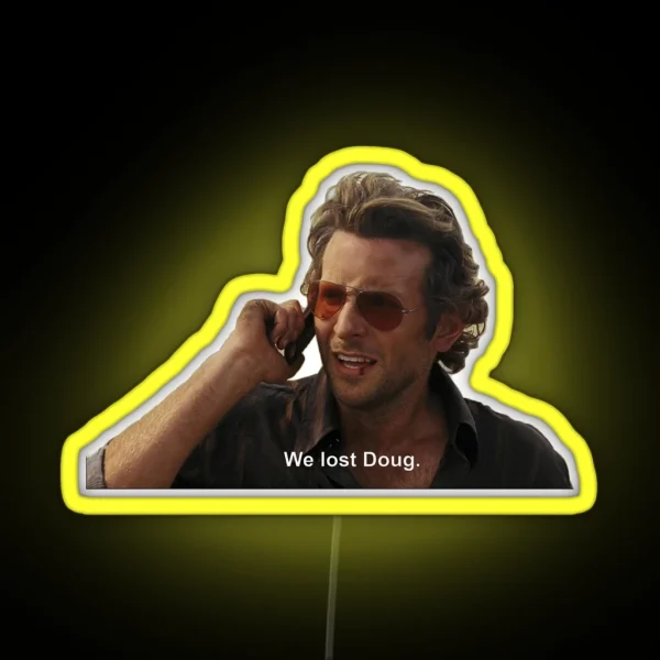 The Hangover We Lost Doug RGB Neon Sign