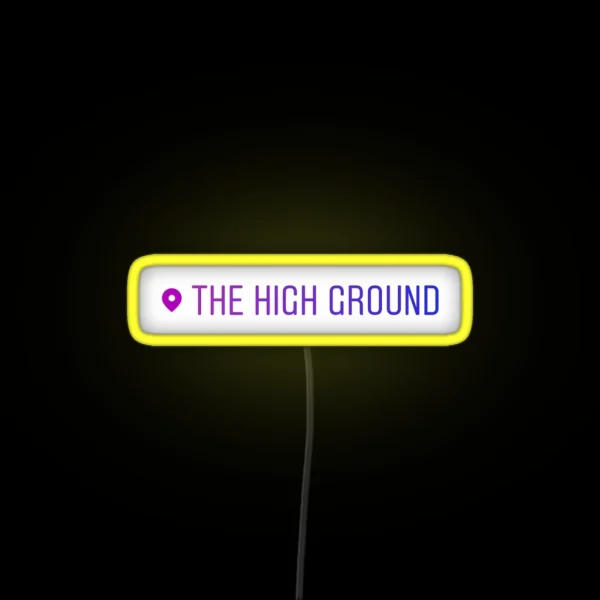 The High Ground RGB Neon Sign