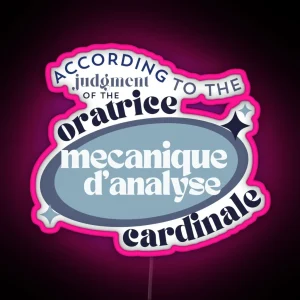 The Judgement Of The Oratrice Mecanique D Analyse Cardinale RGB Neon Sign