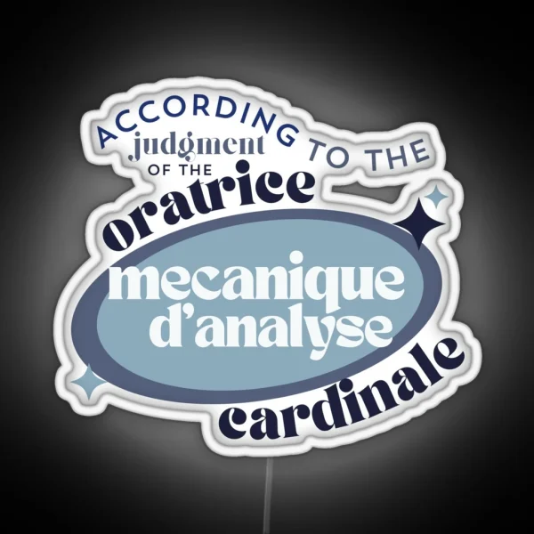 The Judgement Of The Oratrice Mecanique D Analyse Cardinale RGB Neon Sign