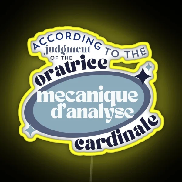 The Judgement Of The Oratrice Mecanique D Analyse Cardinale RGB Neon Sign