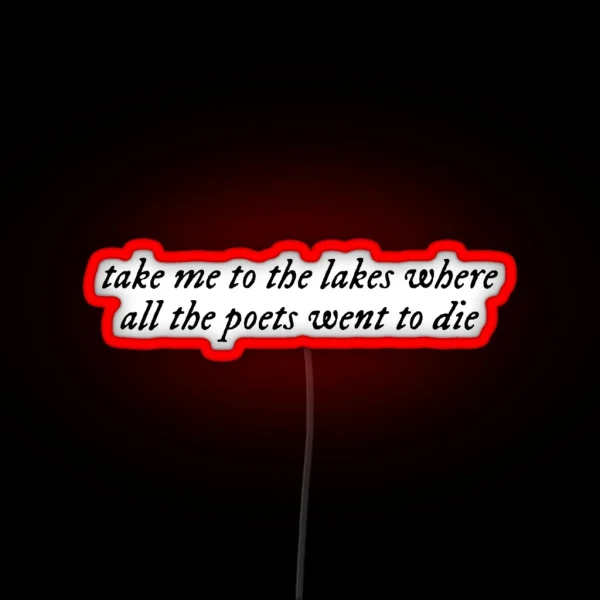 The Lakes Quote RGB Neon Sign